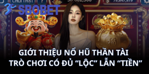 Giới Thiệu Nổ Hũ Thần Tài – Trò Chơi Có Đủ “Lộc” Lẫn “Tiền”