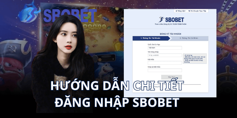 Hướng dẫn chi tiết đăng nhập Sbobet qua trình duyệt