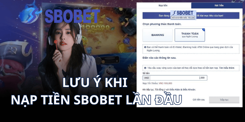 Lưu ý khi nạp tiền Sbobet lần đầu